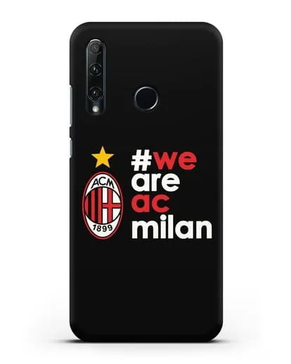 Чехол с логотипом ФК Милан и надписью #WE ARE AC MILAN силиконовый для Honor 20e