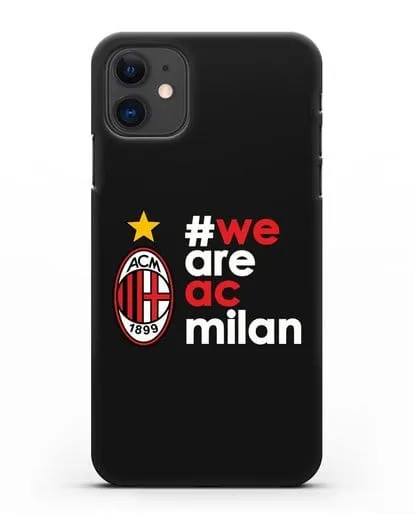 Чехол с логотипом ФК Милан и надписью #WE ARE AC MILAN силиконовый для iPhone 11