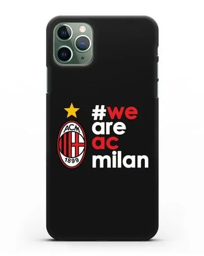 Чехол с логотипом ФК Милан и надписью #WE ARE AC MILAN силиконовый для iPhone 11 Pro