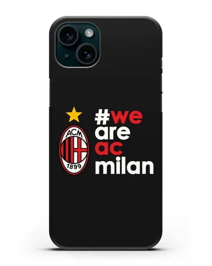 Чехол с логотипом ФК Милан и надписью #WE ARE AC MILAN силиконовый для iPhone 15 Plus
