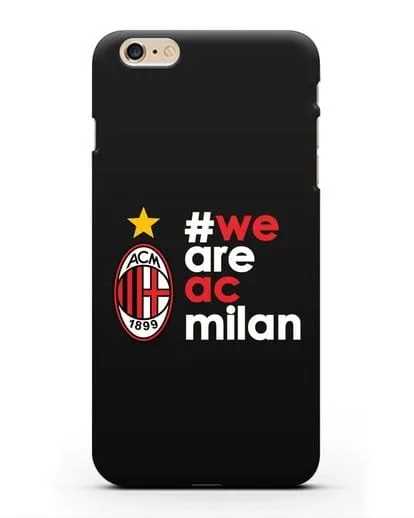 Чехол с логотипом ФК Милан и надписью #WE ARE AC MILAN силиконовый для iPhone 6s Plus