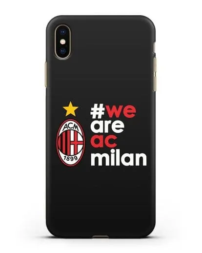 Чехол с логотипом ФК Милан и надписью #WE ARE AC MILAN силиконовый для iPhone XS Max