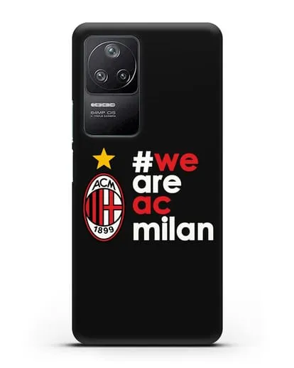 Чехол с логотипом ФК Милан и надписью #WE ARE AC MILAN силиконовый для Xiaomi Poco F4
