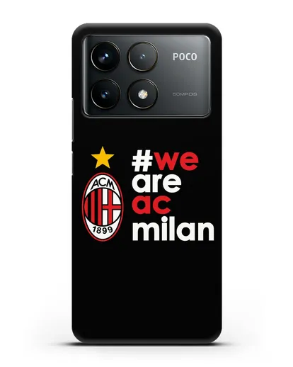 Чехол с логотипом ФК Милан и надписью #WE ARE AC MILAN силиконовый для Xiaomi Poco F6 Pro