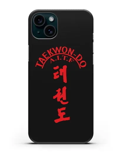 Чехол с надписью Taekwon-do A.I.T.F силиконовый для iPhone 15 Plus