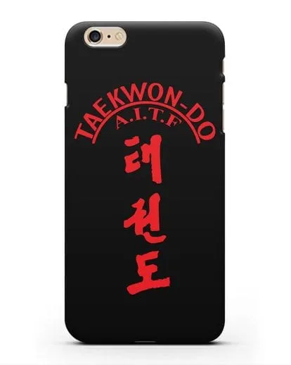 Чехол с надписью Taekwon-do A.I.T.F силиконовый для iPhone 6s Plus