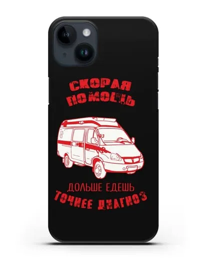 Чехол с картинкой Скорая помощь. Дольше едешь точнее диагноз силиконовый для iPhone 14 Plus