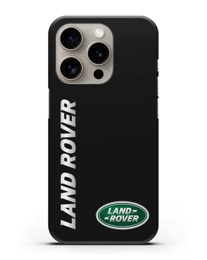 Чехол с надписью Land Rover и логотипом силиконовый для iPhone 15 Pro