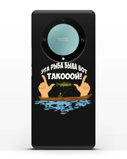 Чехол Эта рыба была вот такооой! силиконовый для Honor X9a