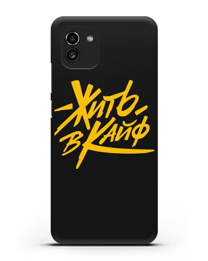 Чехол Жить в кайф силиконовый для Samsung Galaxy A03 [SM-A035]