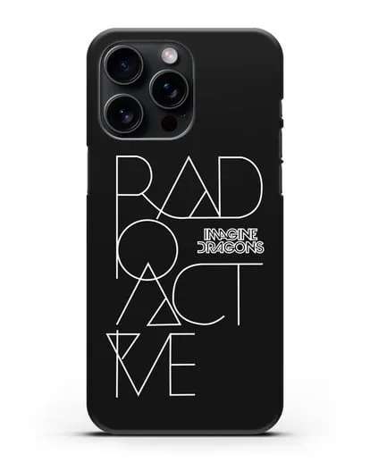 Чехол Imagine Dragons с изображением песни Radioactive силиконовый для iPhone 15 Pro Max