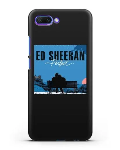 Чехол Ed Sheeran Perfect силиконовый для Honor 10