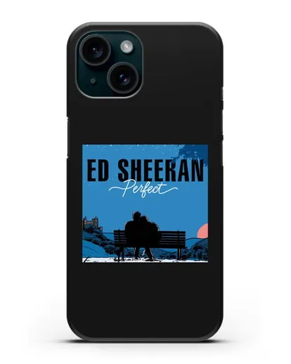 Чехол Ed Sheeran Perfect силиконовый для iPhone 15