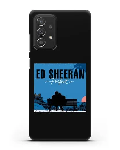 Чехол Ed Sheeran Perfect силиконовый для Samsung Galaxy A53
