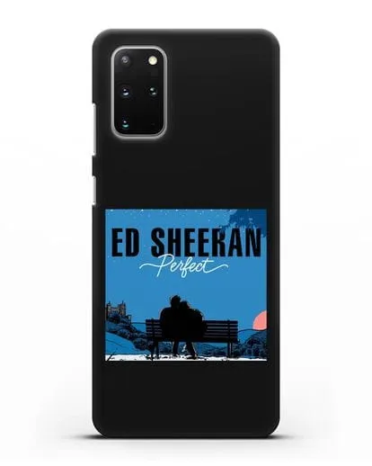 Чехол Ed Sheeran Perfect силиконовый для Samsung Galaxy S20 Plus [SM-G985F]