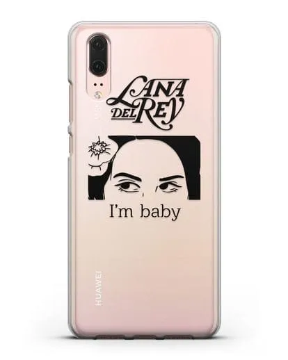 Чехол с иллюстрацией Lana Del Rey I'm baby силиконовый для Huawei P20