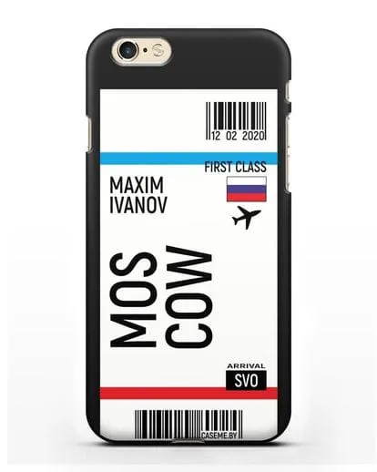 Чехол Авиабилет Москва с именем, фамилией силиконовый для iPhone 6