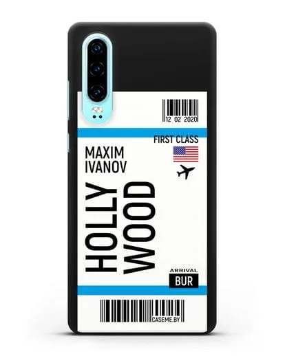 Чехол Авиабилет Голливуд с именем, фамилией силиконовый для Huawei P30