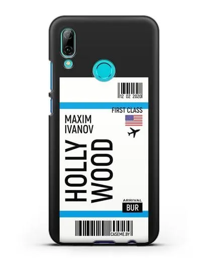 Чехол Авиабилет Голливуд с именем, фамилией силиконовый для Huawei P Smart 2019