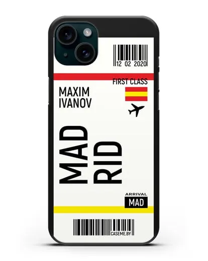 Чехол Авиабилет Мадрид с именем, фамилией силиконовый для iPhone 15 Plus