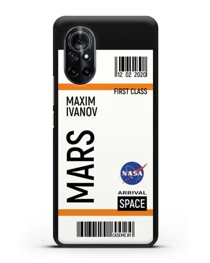 Чехол Космический билет на Марс NASA с именем фамилией силиконовый для Huawei Nova 8