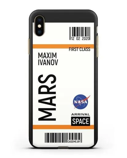 Чехол Космический билет на Марс NASA с именем фамилией силиконовый для iPhone XS Max
