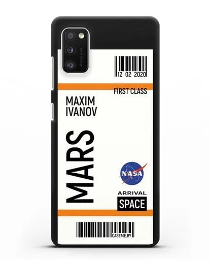 Чехол Космический билет на Марс NASA с именем фамилией силиконовый для Samsung Galaxy A41 [SM-A415F]