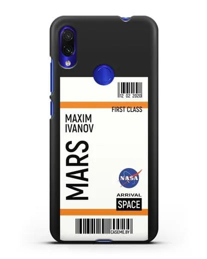 Чехол Космический билет на Марс NASA с именем фамилией силиконовый для Xiaomi Redmi Note 7