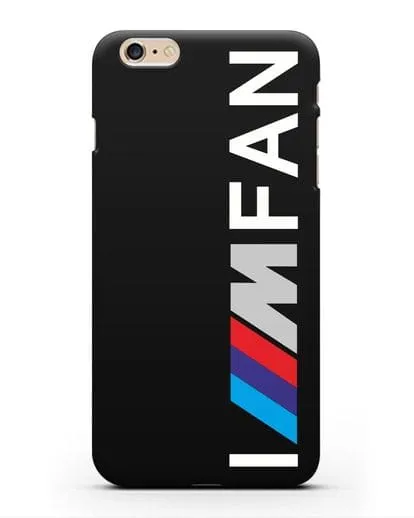 Чехол BMW M серии I am fan силиконовый для iPhone 6 Plus