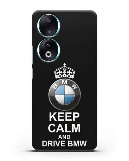 Чехол с надписью Keep Calm and Drive BMW силиконовый для Honor 90