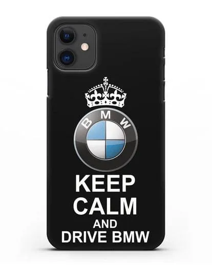 Чехол с надписью Keep Calm and Drive BMW силиконовый для iPhone 11