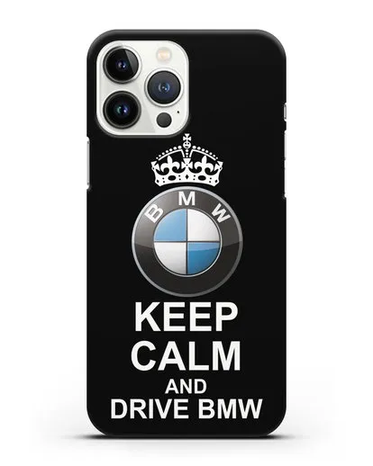 Чехол с надписью Keep Calm and Drive BMW силиконовый для iPhone 13 Pro Max