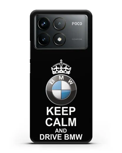 Чехол с надписью Keep Calm and Drive BMW силиконовый для Xiaomi Poco F6 Pro