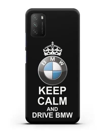 Чехол с надписью Keep Calm and Drive BMW силиконовый для Xiaomi Poco M3