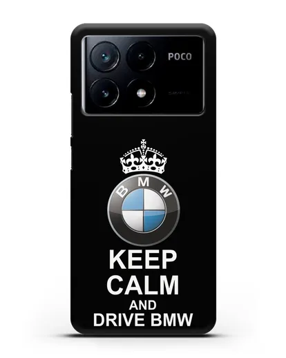 Чехол с надписью Keep Calm and Drive BMW силиконовый для Xiaomi Poco X6 Pro