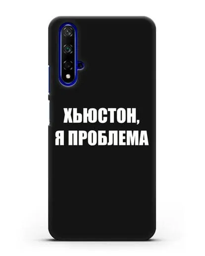 Чехол с надписью Хьюстон, я проблема силиконовый для Honor 20