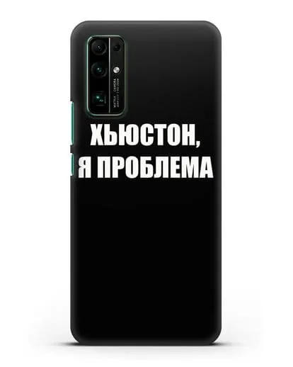 Чехол с надписью Хьюстон, я проблема силиконовый для Honor 30