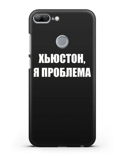 Чехол с надписью Хьюстон, я проблема силиконовый для Honor 9 Lite