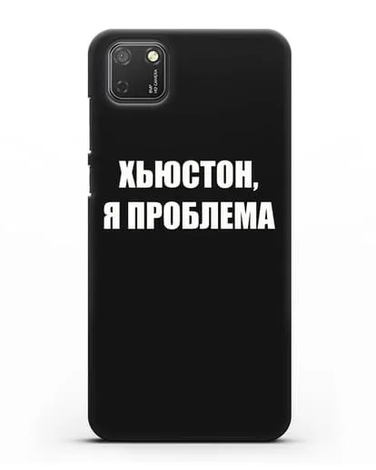 Чехол с надписью Хьюстон, я проблема силиконовый для Honor 9S