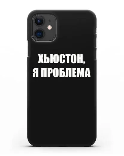 Чехол с надписью Хьюстон, я проблема силиконовый для iPhone 11