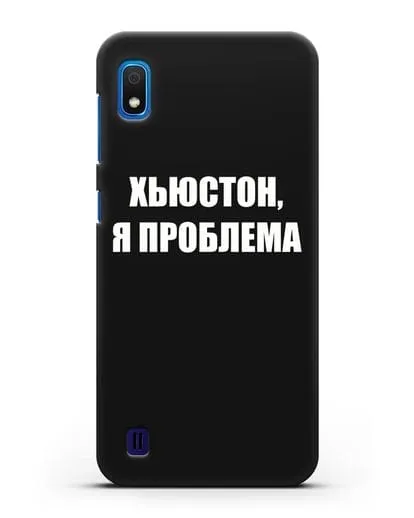 Чехол с надписью Хьюстон, я проблема силиконовый для Samsung Galaxy A10 [SM-A105F]