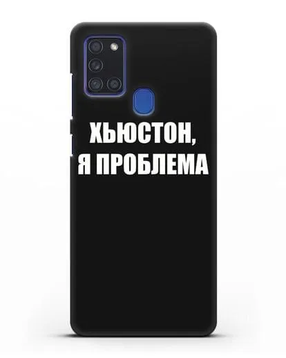 Чехол с надписью Хьюстон, я проблема силиконовый для Samsung Galaxy A21s [SM-A217F]