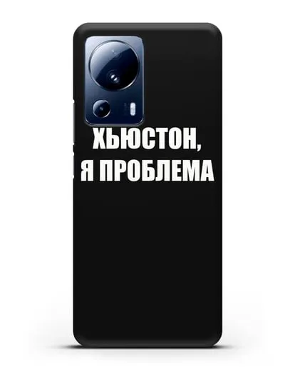 Чехол с надписью Хьюстон, я проблема силиконовый для Xiaomi 13 Lite