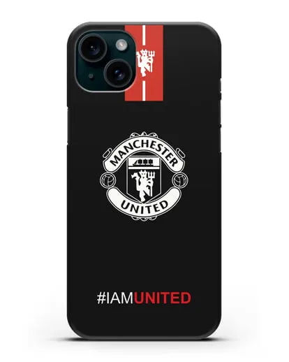 Чехол ФК Манчестер Юнайтед с надписью #IAMUNITED силиконовый для iPhone 15 Plus