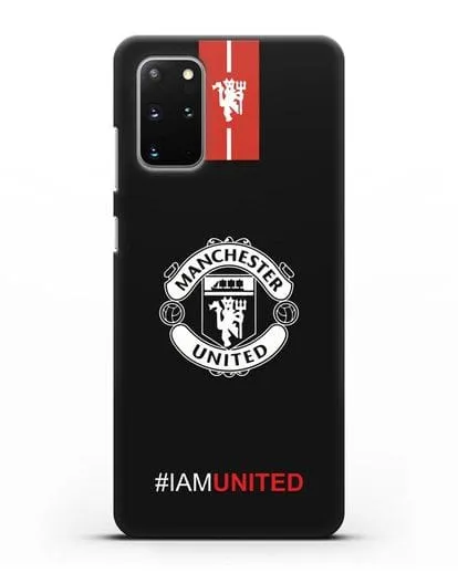 Чехол ФК Манчестер Юнайтед с надписью #IAMUNITED силиконовый для Samsung Galaxy S20 Plus [SM-G985F]
