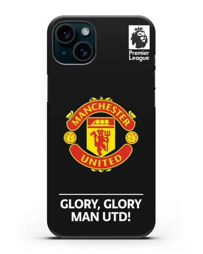Чехол Манчестер Юнайтед с надписью GLORY, GLORY MAN UTD силиконовый для iPhone 15 Plus