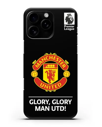 Чехол Манчестер Юнайтед с надписью GLORY, GLORY MAN UTD силиконовый для iPhone 16 Pro Max