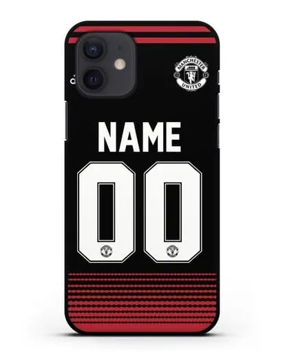 Именной чехол Манчестер Юнайтед с фамилией и номером (сезон 2018-2019) черная форма силиконовый для iPhone 12