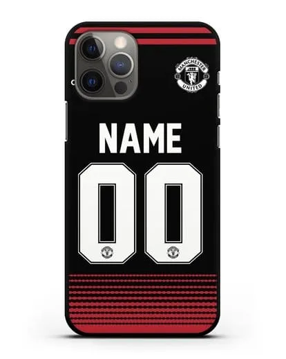 Именной чехол Манчестер Юнайтед с фамилией и номером (сезон 2018-2019) черная форма силиконовый для iPhone 12 Pro
