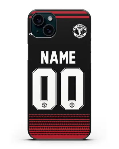 Именной чехол Манчестер Юнайтед с фамилией и номером (сезон 2018-2019) черная форма силиконовый для iPhone 15 Plus
